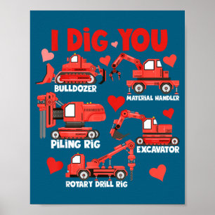 I Dig You Construction Trucks Valentine's Day Boys Poster