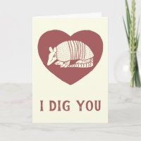 I Dig You Cute Armadillo Valentine's Day