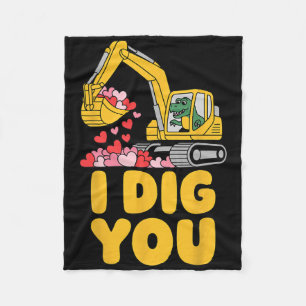 I Dig You Funny Excavator Valentine Men Constructi Fleece Blanket