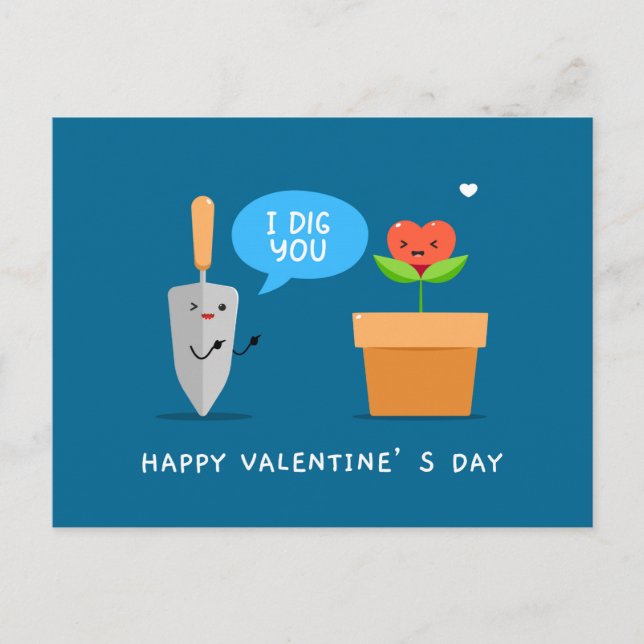 I Dig You Happy Valentine's Day Funny | Love Holiday Postcard (Front)