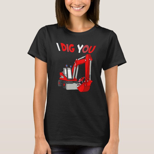 I Dig You Happy Valentines Day  Love Heart Toddler T-Shirt (Front)