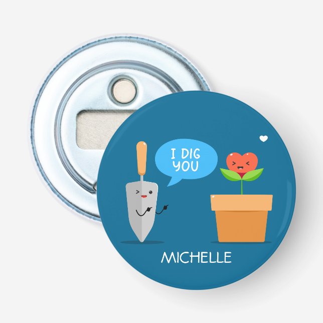 I Dig You Happy Valentine's Day Personalised Name Bottle Opener (Front)