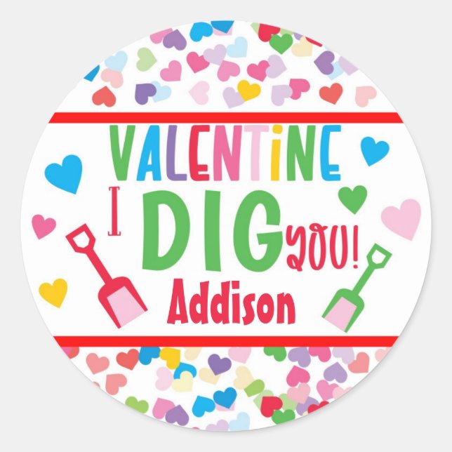 I Dig You Shovel Valentine School Gift Classic Rou Classic Round Sticker (Front)