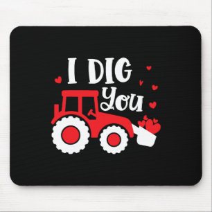 I Dig You Tractor Construction Heart Loving Valent Mouse Mat
