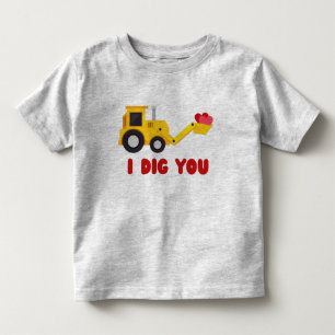 I Dig You Valentine 2022 Toddler T-Shirt