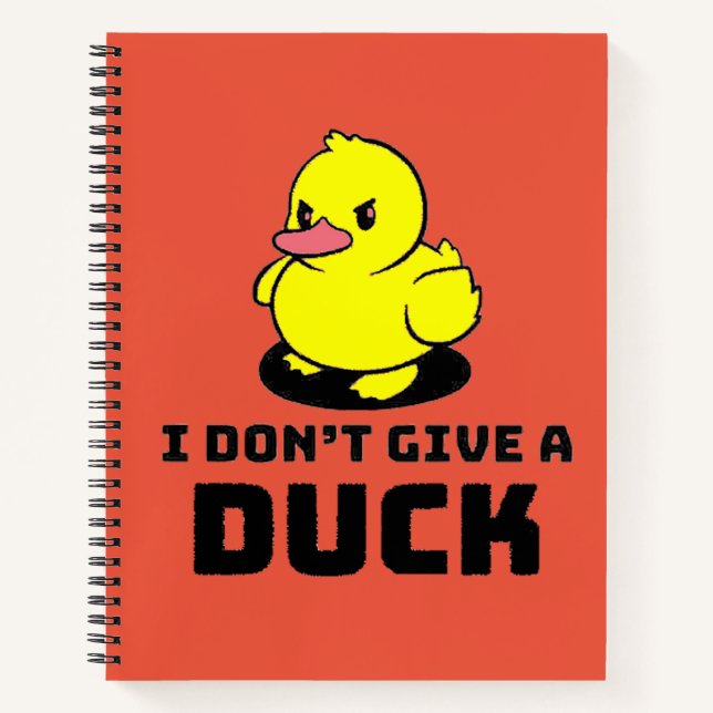 I dint Give a Duck Notebook (Front)