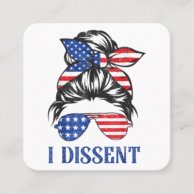 I dissent, American flag women messy bun  Square Business Card (Front)