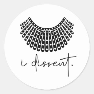 I Dissent, I Dissent Collar RBG Vote Quote Classic Round Sticker