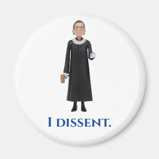 I Dissent Magnet