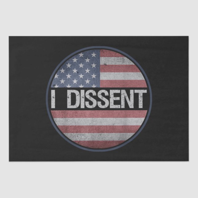 I Dissent Quote American Flag Men Women - I Dissen Tissue Paper (Front)