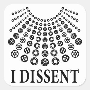 I dissent, Ruth Bader Ginsburg, Notorious RBG Square Sticker