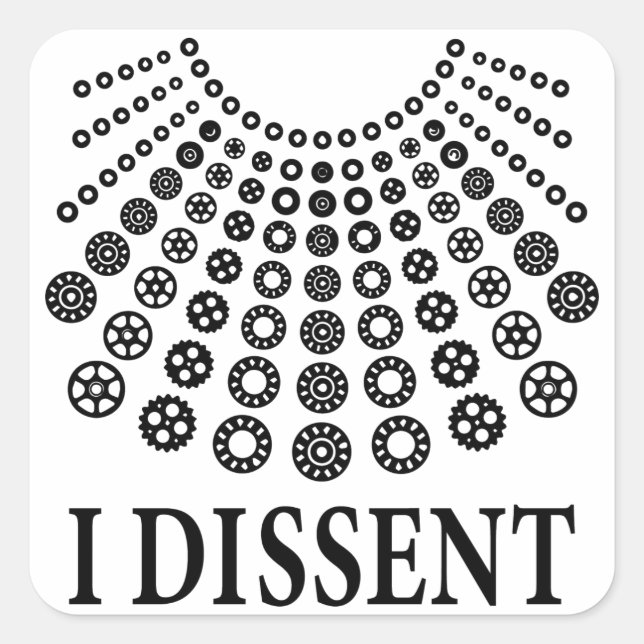 I dissent, Ruth Bader Ginsburg, Notorious RBG Square Sticker (Front)