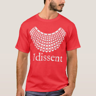 I Dissent Shirt I Dissent Collar Rbg For Women I D