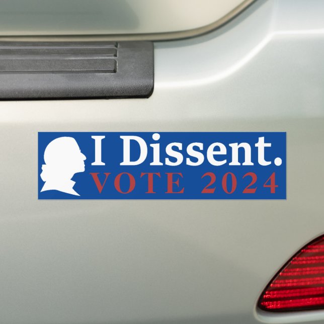 I Dissent Vote 2024 Rbg - 2024 Election Bumper Sticker (On Car)