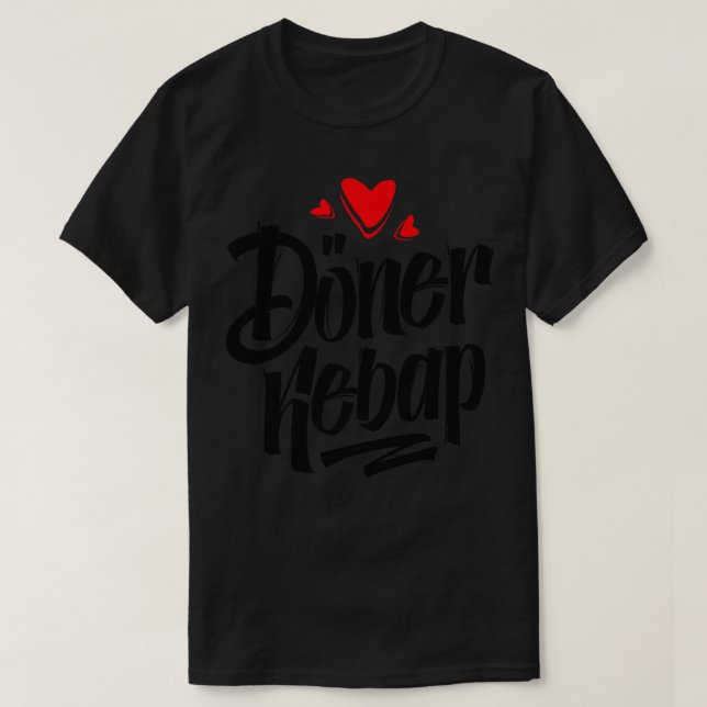 I Dner Kebap T-Shirt (Design Front)