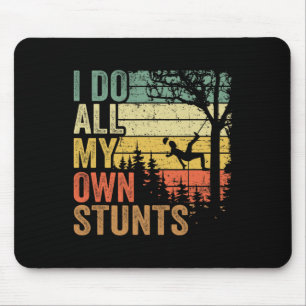 I Do All My Own Stunts Arborist Dad Vintage Tree C Mouse Mat