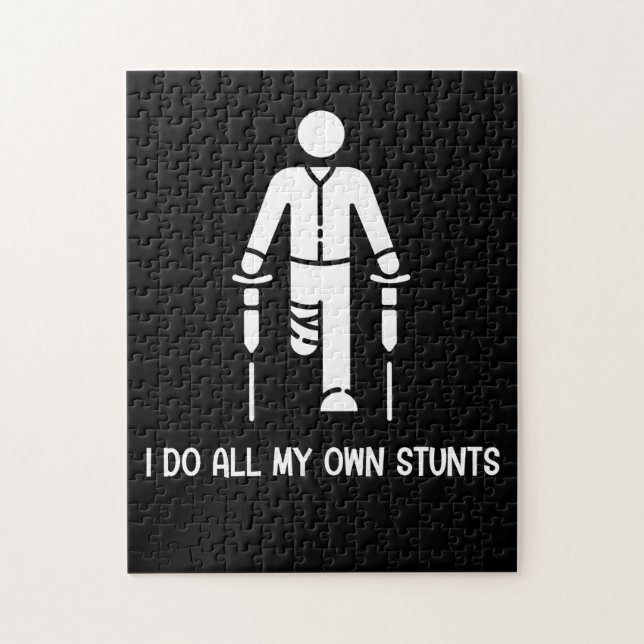 I Do All My Own Stunts - Get Well Gift Funny Jigsaw Puzzle (Vertical)