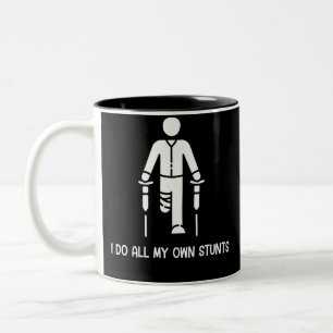 I Do All My Own Stunts - Get Well Gift Funny Two-Tone Coffee Mug