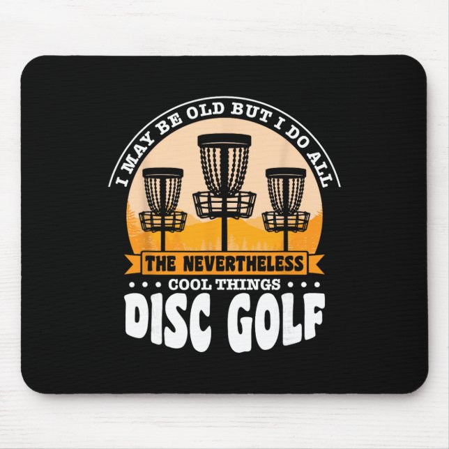I Do All The Nevertheless Cool Things Disc Golf  Mouse Mat (Front)