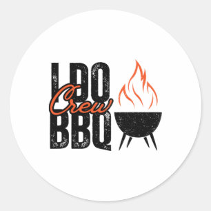I Do Bbq Party Matching Wedding Crew Byrbecue Dinn Classic Round Sticker