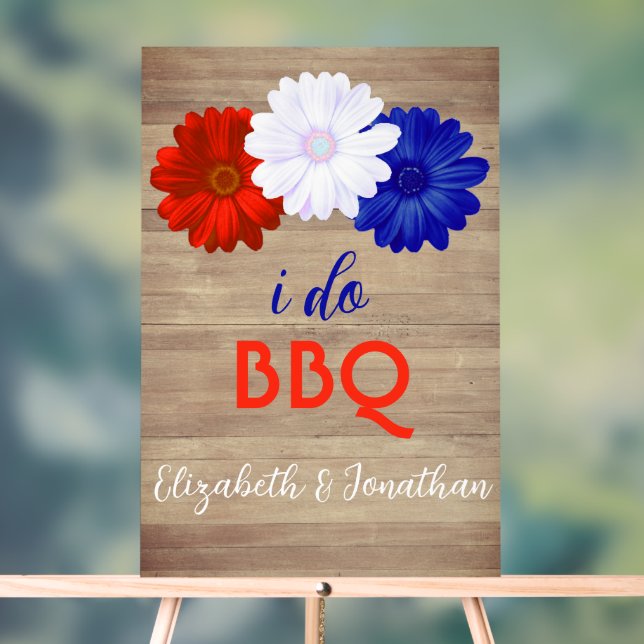 I Do BBQ Patriotic Floral Acrylic Sign (Neutral)