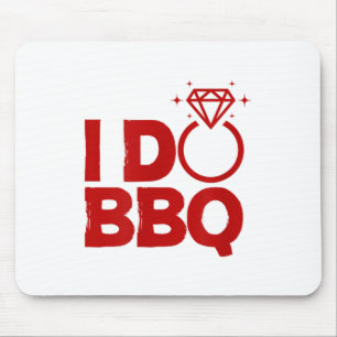 I Do Bbq Wedding Party Rehearsal Dinner Bridal Sho Mouse Mat