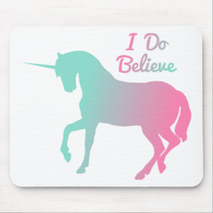 I Do Believe In Unicorns Mouse Mat