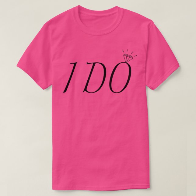 I do bride diamond 3 T-Shirt (Design Front)