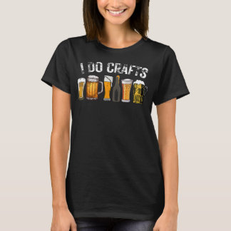 I Do Crafts Beer T-Shirt