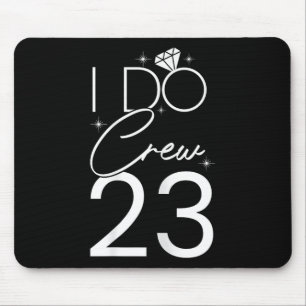 I Do Crew 23 Diamonds Couple Bride & Groom Eng Mouse Mat