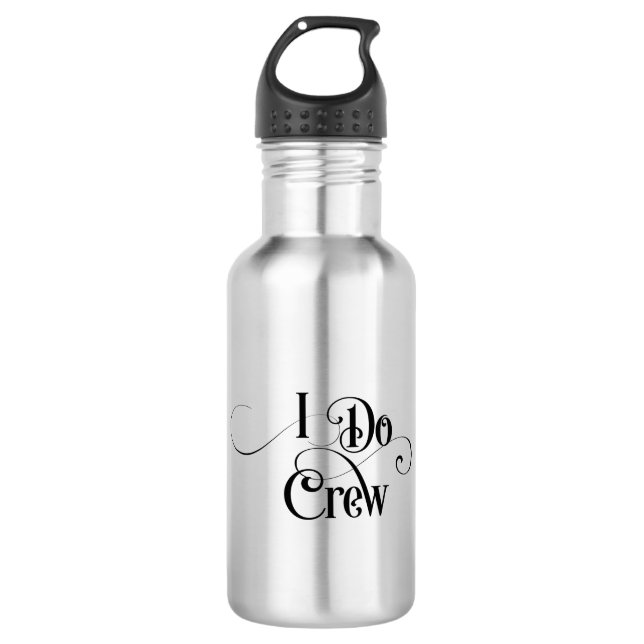 I Do Crew 710 Ml Water Bottle (Front)