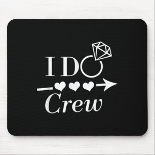 I Do Crew Bachelorette Party Bridal Wedding Matchi Mouse Mat