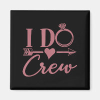 I Do Crew, Bachelorette Party, Group, Matching, Br