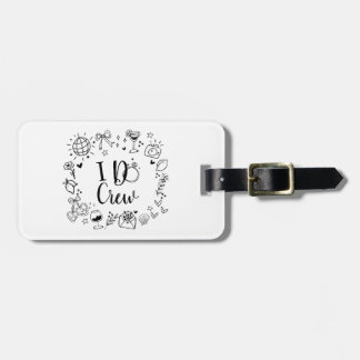 I Do Crew Bachelorette Party Luggage Tag