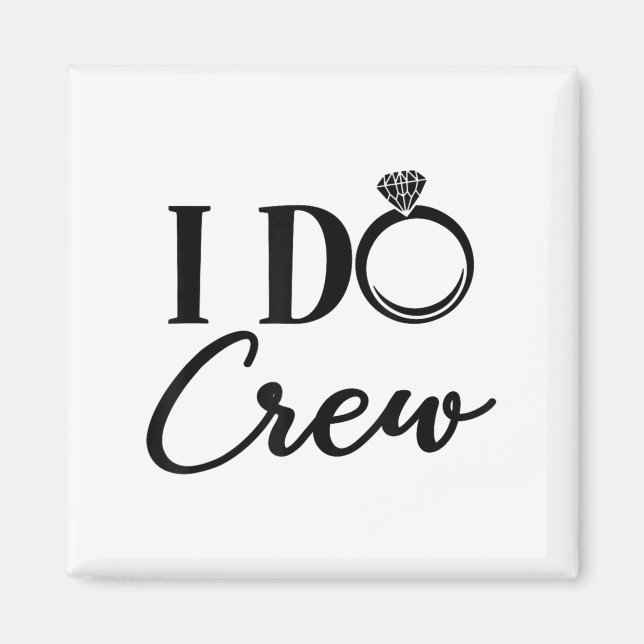 I Do Crew, Bachelorette Party, Matching, Group Bri Magnet (Front)