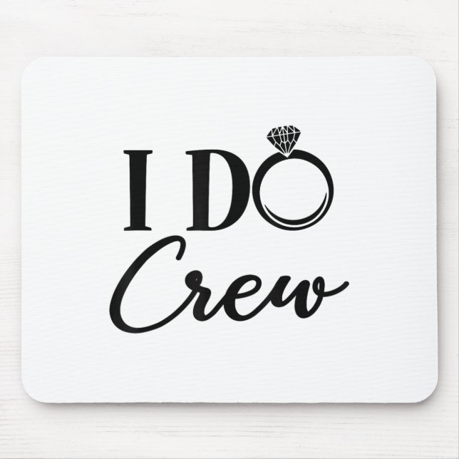 I Do Crew, Bachelorette Party, Matching, Group Bri Mouse Mat (Front)