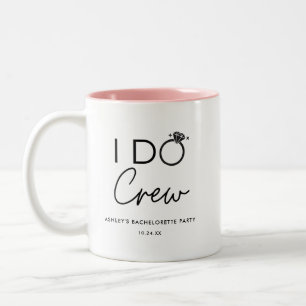 I Do Crew Bridal Party Bachelorette Party Favours  Two-Tone Coffee Mug