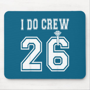 I Do Crew Bride Squad Bridal Party Mouse Mat