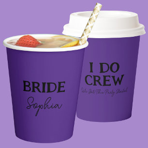 I Do Crew   Bride To Be Purple Paper Cups