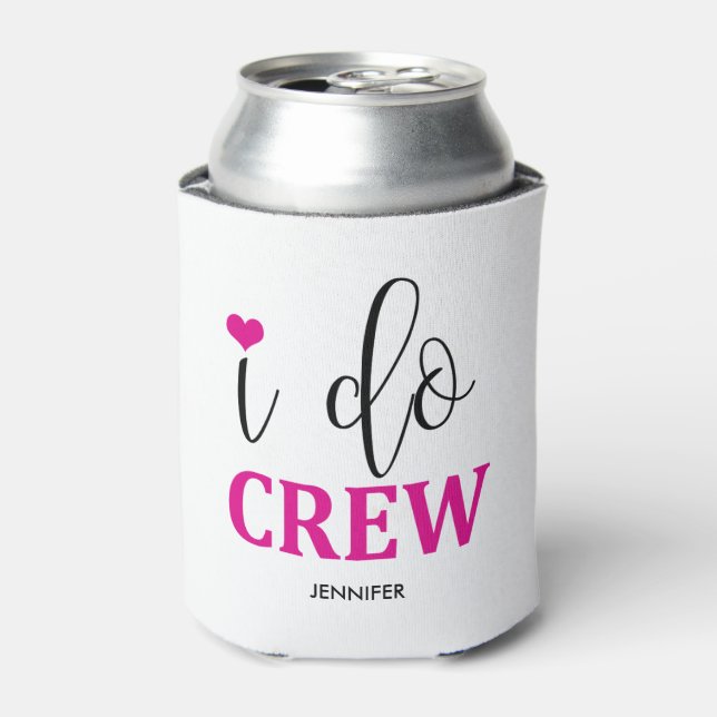 I do Crew Hot Pink Cute Modern Bridesmaid Can Cooler (Can Front)