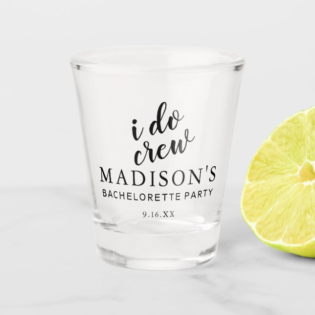 I Do Crew  Personalised Wedding Shot Glass (Front)