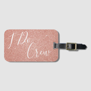 I Do Crew Pink Glitter Bachelorette Party Tag
