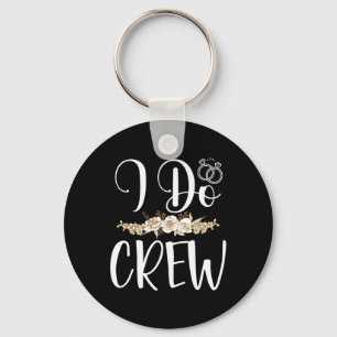 I Do Crew Ring Wedding Bride Groom Marry Bridal Ba Key Ring