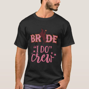 I Do Crew Shirts Black And White Bride Bachelorett