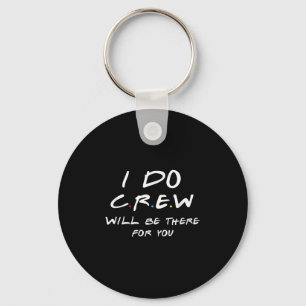 I Do Crew Tees, Bachelorette Party Tee, Men & Key Ring