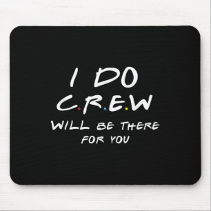 I Do Crew Tees, Bachelorette Party Tee, Men & Mouse Mat
