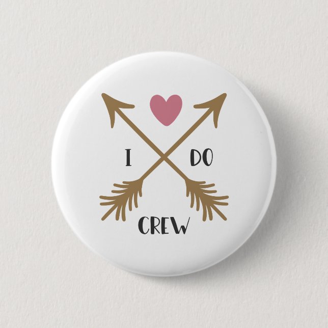 I DO CREW Wedding Proposal 6 Cm Round Badge (Front)