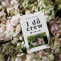 I Do Crew Will You Be My Bridesmaid?