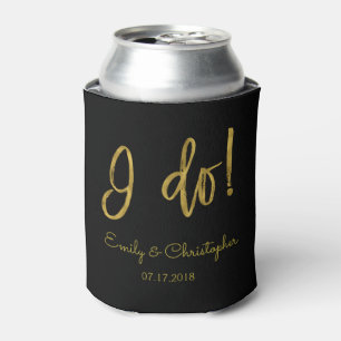 I Do Elegant Script Gold Foil and Black Wedding Can Cooler