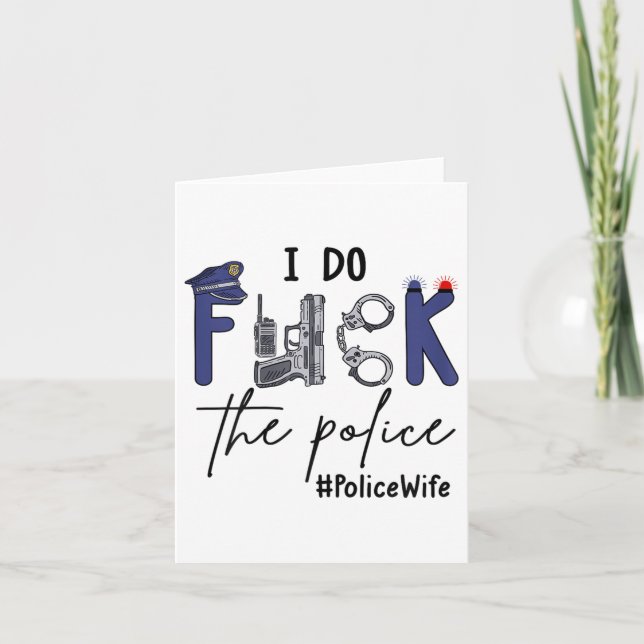I Do Fck Lice Funny Cop Officer Wife Humor Valenti Card (Front)